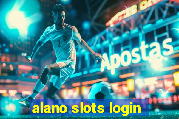 alano slots login
